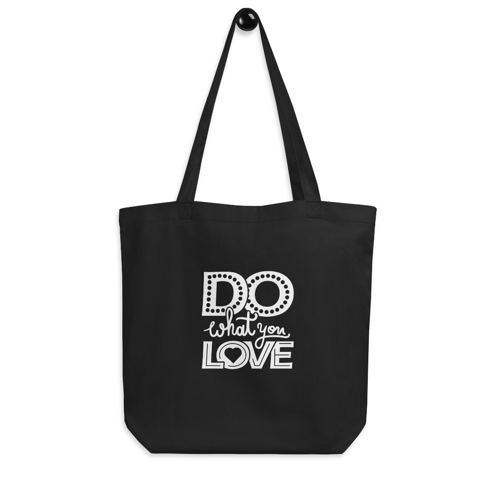 Do what you love Eco Tote Bag